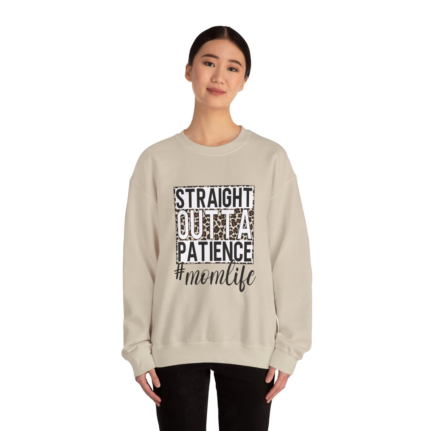 Straight Outta Patience Mom Life Crewneck Sweatshirt, Cozy Sweatshirt for Moms, Perfect Gift for Mother's Day