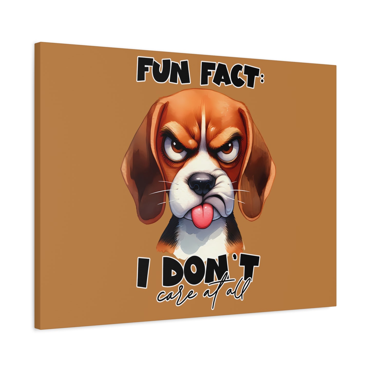 Funny Dog Canvas Art - "Fun Fact: I Don't Care at All" - Pet Lovers Decor, Gift for Dog Owners, Home Wall Art