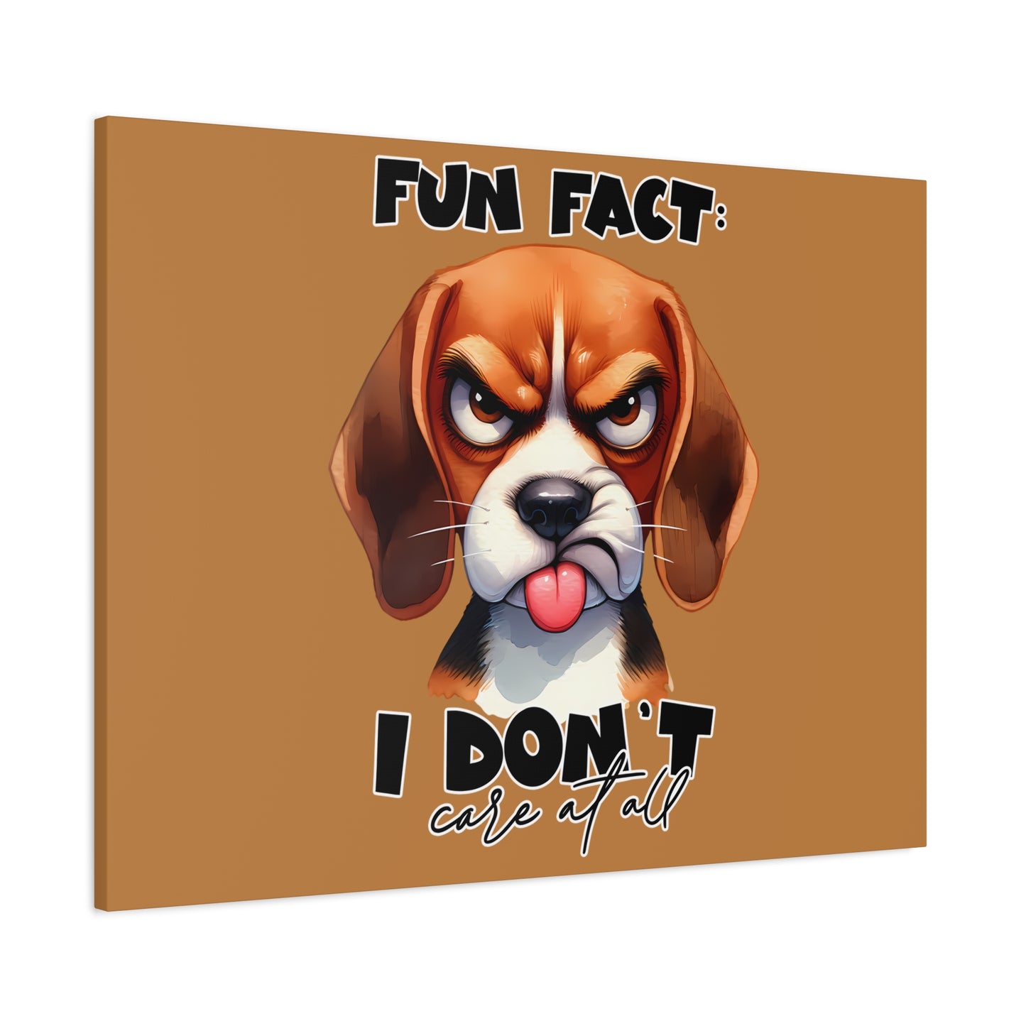 Funny Dog Canvas Art - "Fun Fact: I Don't Care at All" - Pet Lovers Decor, Gift for Dog Owners, Home Wall Art