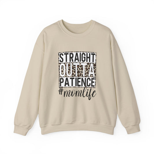 Straight Outta Patience Mom Life Crewneck Sweatshirt, Cozy Sweatshirt for Moms, Perfect Gift for Mother's Day