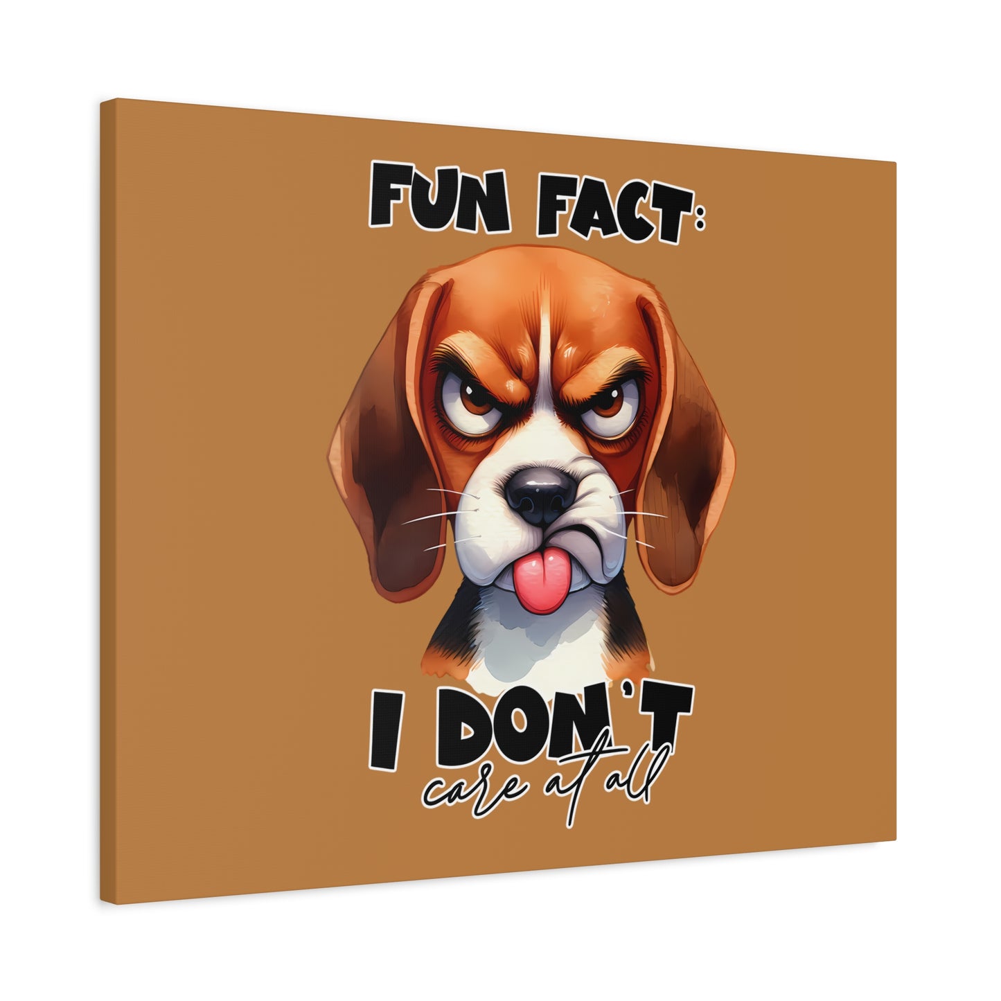 Funny Dog Canvas Art - "Fun Fact: I Don't Care at All" - Pet Lovers Decor, Gift for Dog Owners, Home Wall Art