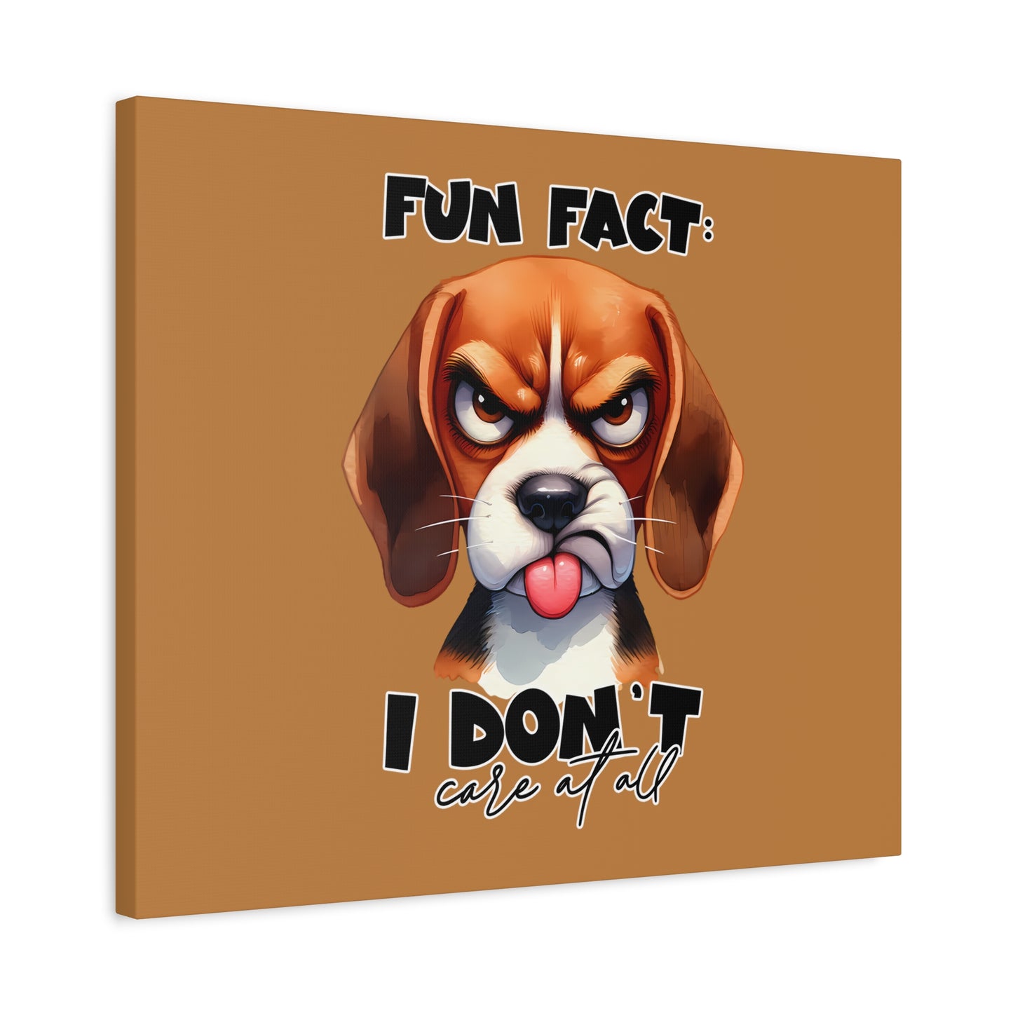 Funny Dog Canvas Art - "Fun Fact: I Don't Care at All" - Pet Lovers Decor, Gift for Dog Owners, Home Wall Art